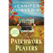 The Patchwork Players: An ELM Creek Quilts Novel