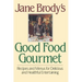 Jane Brody's Good Food Gourmet