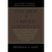 Towards a Unified Cosmology