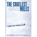 The Cruelest Miles: The Heroic Story of Dogs and Men in a Race Against an Epidemic