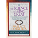 The Science of Being Great (Condensed Classics): The Secret to Living Your Greatest Life Now from the Author of the Science of Getting Rich