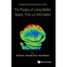 Physics of Living Matter: Space, Time and Information, the