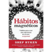 Hábitos magnéticos: 7 hábitos para crear una experiencia de servicio excepcional