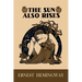 The Sun Also Rises