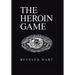 The Heroin Game