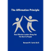 The Affirmation Principle: How Effective Leaders Bring Out the Best in People