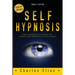 Self Hypnosis: How To Master Self Hypnosis For Complete Beginners
