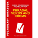 Check Your English Vocabulary for Phrasal Verbs and Idioms: All You Need to Pass Your Exams.