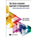 The Socio-Economic Approach to Management