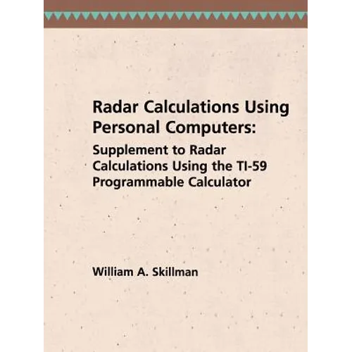 Radar Calculations Using Personal Computers: Supplement to Radar Calculations Using the Ti-59 Programmable Calculator