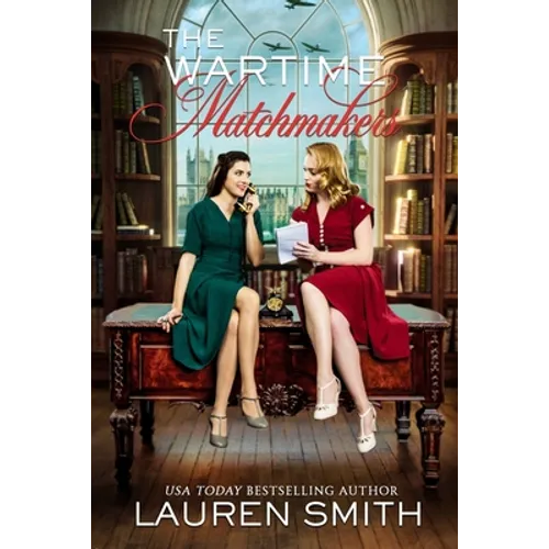 The Wartime Matchmakers