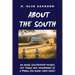 About the South: An Aging Southerner Recalls Life Tragic and Triumphant in a 1900s-Era Rural Farm Family
