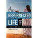 The Resurrected Life: Making All Things New