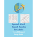 Spanish Word Search Puzzles for Adults: Travel Themed, Large Print