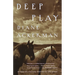Deep Play