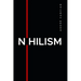 Nihilism: The Emptiness of the Machine