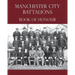 Manchester City Battalions of the 90th & 91st Infantry Brigades Book of Honour