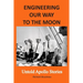 Engineering Our Way to the Moon: Untold Apollo Stories