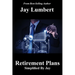 Retirement Plans Simplified By Jay