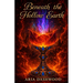 Beneath the Hollow Earth: A Braided Bloodline Novel
