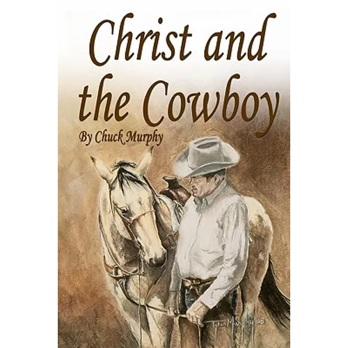 Christ and The Cowboy: Special Edition
