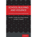 School Bullying and Violence: Interventions for School Mental Health Specialists