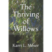 The Thriving of Willows