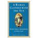 A Woman Clothed with the Sun: Eight Great Apparitions of Our Lady
