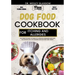 Dog Food Cookbook for Itching and Allergies: The Complete Guide to Canine Vet-Approved Homemade Quick and Easy Recipes for a Tail Wagging and Healthie