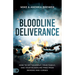Bloodline Deliverance: How to Set Yourself, Your Family, and Your Bloodline Free from Demons and Curses
