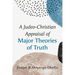 A Judeo-Christian Appraisal of Major Theories of Truth