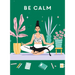 Be Calm