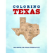 Coloring Texas: A Texas History Coloring Book