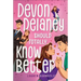Devon Delaney Should Totally Know Better