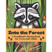 Into the Forest: A Woodland Coloring Book for Adults and Teens