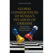 Global Consequences of Russia's Invasion of Ukraine: The Economics and Politics of the Second Cold War