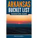 Arkansas Bucket List Adventure Guide