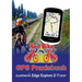 GPS Praxisbuch Garmin Edge Explore 2/Power: Funktionen, Einstellungen & Navigation