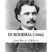 In Bohemia (1886).: By: John Boyle O'Reilly