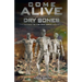 Come Alive, Dry Bones