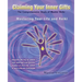 Claiming Your Inner Gifts: Mastering Your Life and Reiki