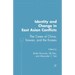 Identity and Change in East Asian Conflicts: The Cases of China, Taiwan, and the Koreas