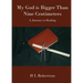 My God Is Bigger Than Nine Centimeters: A Journey to Healing