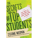 The Secrets of Top Students: Tips, Tools, and Techniques for Acing High School and College