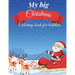 My Big Christmas Coloring Book For Toddlers: Fun and Simple Coloring Pages For Kids Ages 1-4 Years Old