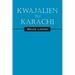 Kwajalien to Karachi
