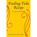 Feeding Tube Recipe for Optimum Health