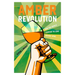 Amber Revolution: How the World Learned to Love Orange Wine