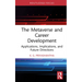 The Metaverse and Career Development: Applications, Implications, and Future Directions