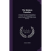 The Modern Traveller: A Popular Description, Geographical, Historical, and Topographical, of the Various Countries of the Globe: North Ameri